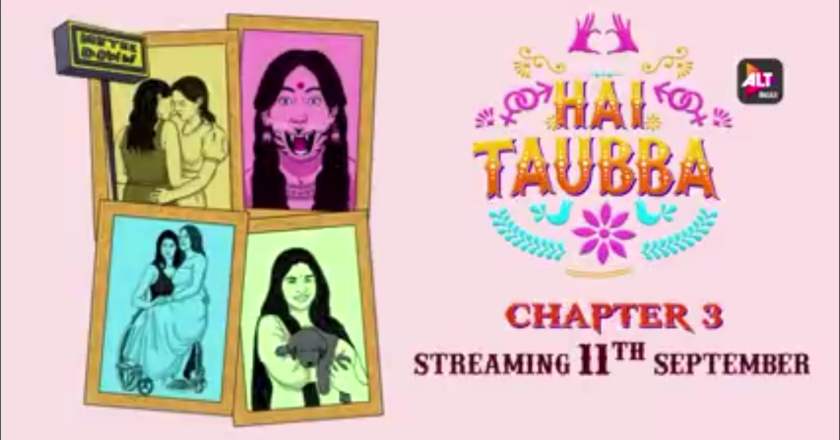 Next Installment of ALTBalaji’s Hai Taubba -Chapter 3 Releasing in September