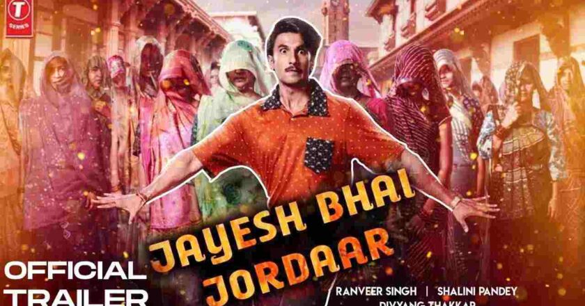 Jayeshbhai Jordaar 2022 Movie Cast, Trailer, Story, Release Date, Poster